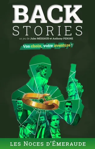Back Stories: Les Noces d'Émeraude