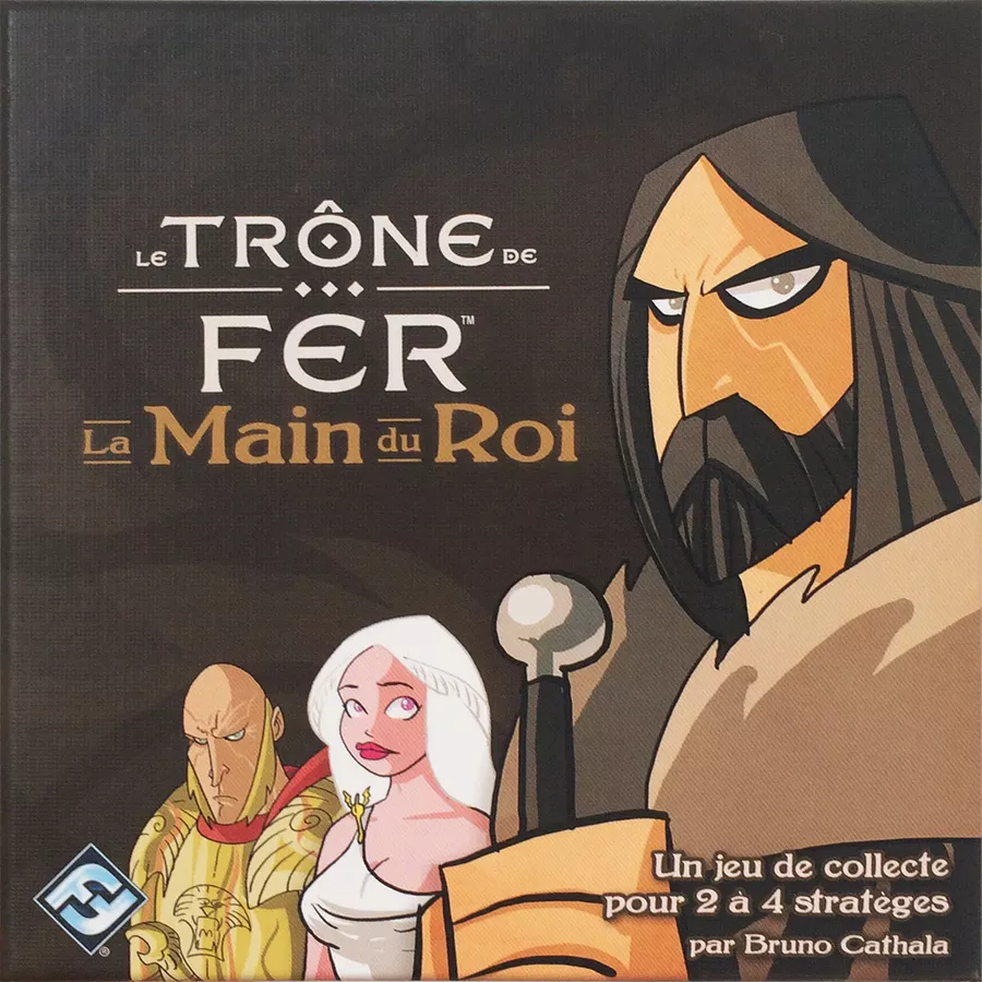 Le Trône de Fer: La Main du Roi