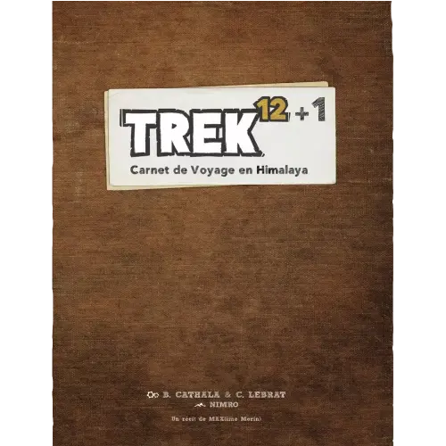 Trek 12: Himalaya - Carnet de Voyage en Himalaya