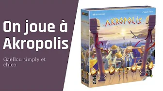  Akropolis, de la vidéo en plus !