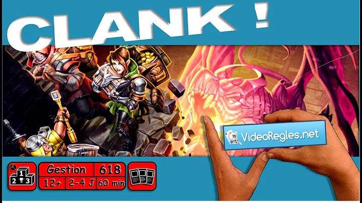  Clank!, de la vidéo en plus !