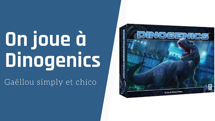  DinoGenics, de la vidéo en plus !