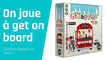  Get on Board: New York et Londres, de la vidéo en plus !