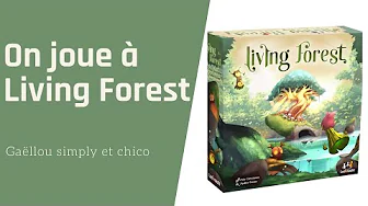  Living Forest, de la vidéo en plus !