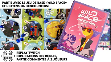  Wild Space - Encounters, de la vidéo en plus !